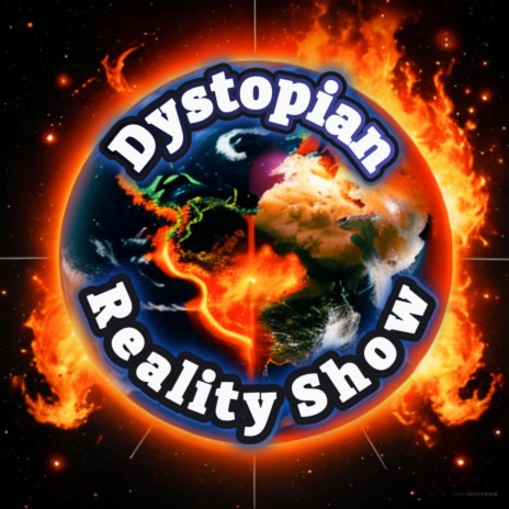 Dystopian reality show | Boomplay Music