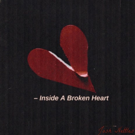 Inside a Broken Heart | Boomplay Music