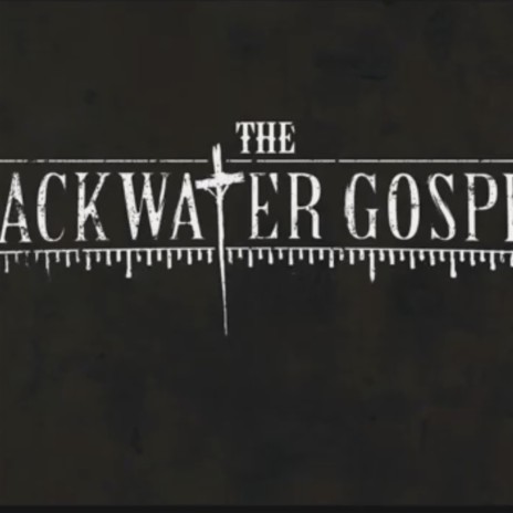 The Backwater Gospel | Boomplay Music