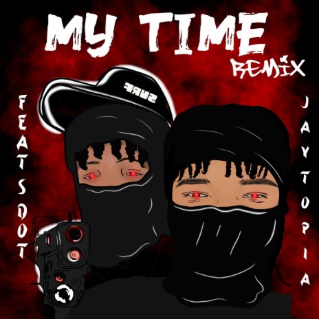 My Time (Remix) ft. STE Dot