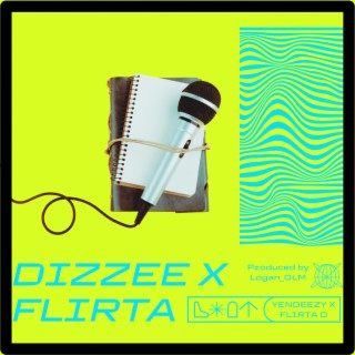 DIZZEE X FLIRTA