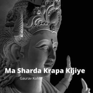 Ma Sharda Krapa Kijiye