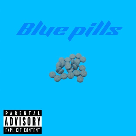Blue pills | Boomplay Music