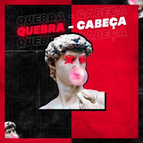 Quebra Cabeça | Boomplay Music
