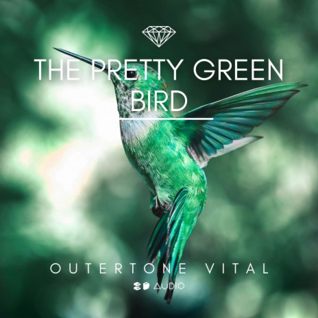 The Pretty Green Bird ft. 8D Audio & Outertone Vital | Boomplay Music