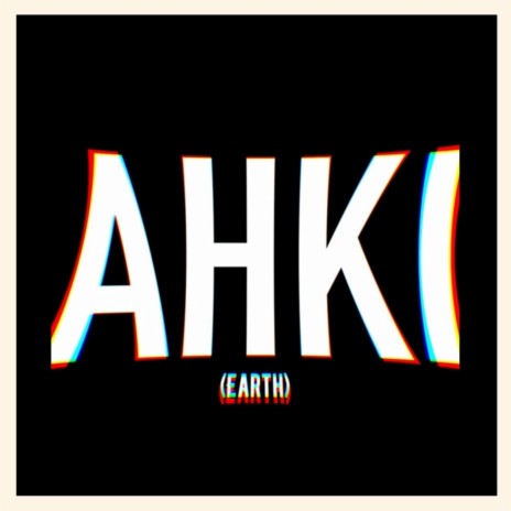 Ahki (Earth) | Boomplay Music