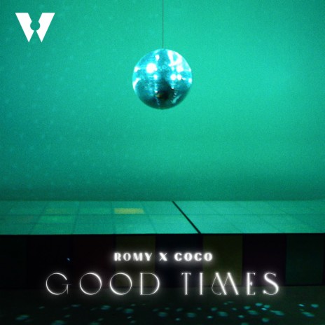 Good Times ft. Coco Morier | Boomplay Music