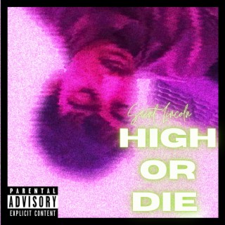 High or Die