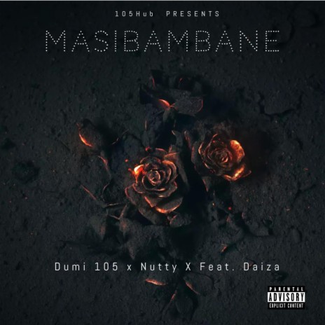 Masibambane ft. Nutty x & Daiza | Boomplay Music