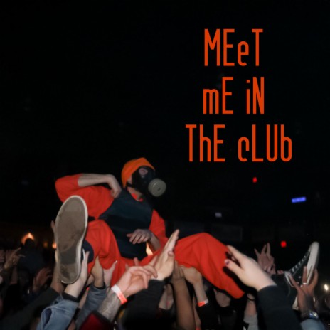 MEET ME IN THE CLUB ft. Pak Pak | Boomplay Music