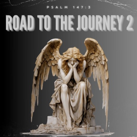 Psalm 147:3 (Road to the Journey 2)