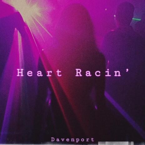 Heart Racin' | Boomplay Music