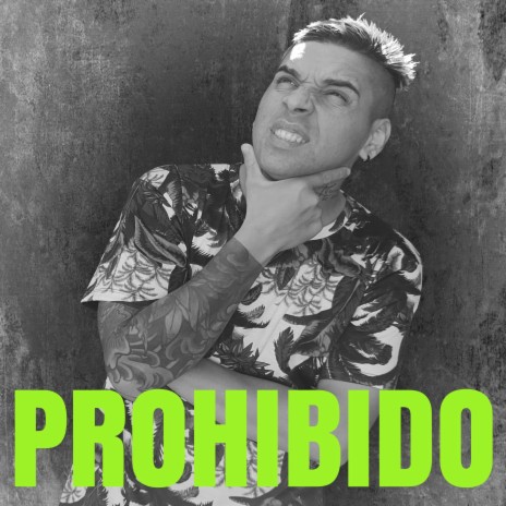 Prohibido | Boomplay Music