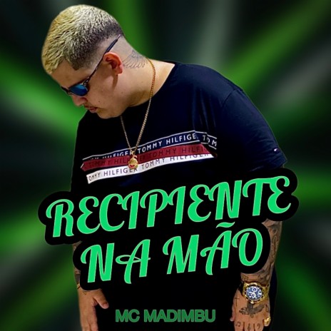 Recipiente na Mão | Boomplay Music