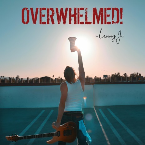 OVERWHELMED! | Boomplay Music