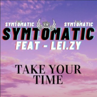 Take Your Time (feat. Lei.zy)