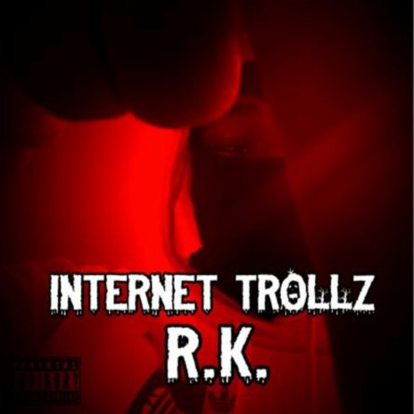 Internet Trollz | Boomplay Music