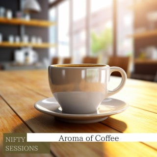 Aroma of Coffee