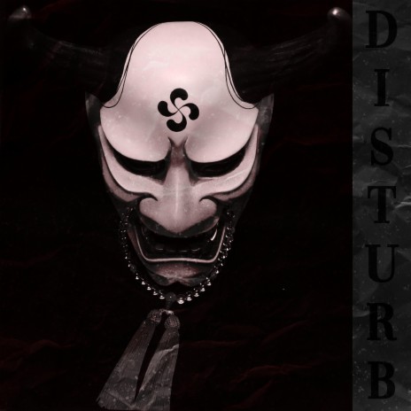 Disturb | Boomplay Music