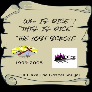 WHO IS DICE? THIS IS DICE (The Lost Scroll)