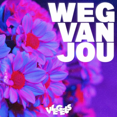 Weg van Jou