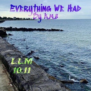 Everything We Had