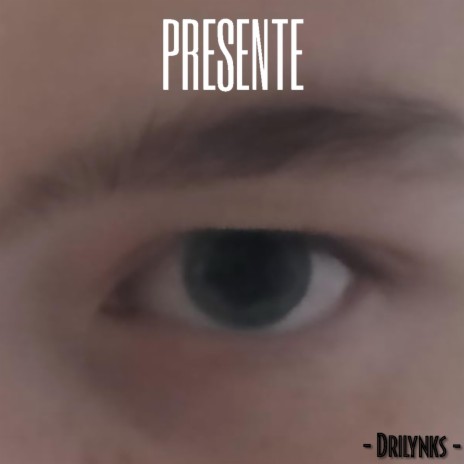 PRESENTE | Boomplay Music