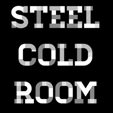 STEEL COLD ROOM