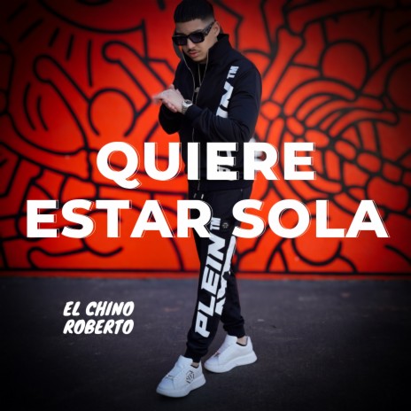 Quiere Estar Sola | Boomplay Music