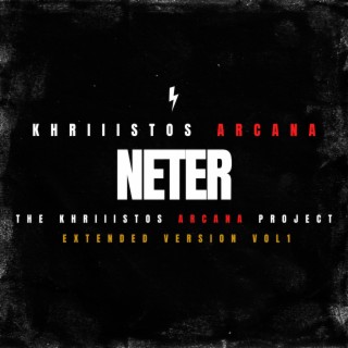 Neter (The Khriiistos Arcana Project Extended Version Vol. 1)