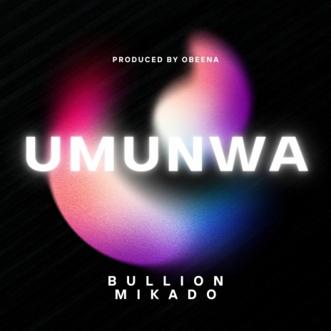 Umunwa ft. Mikado & Obeena