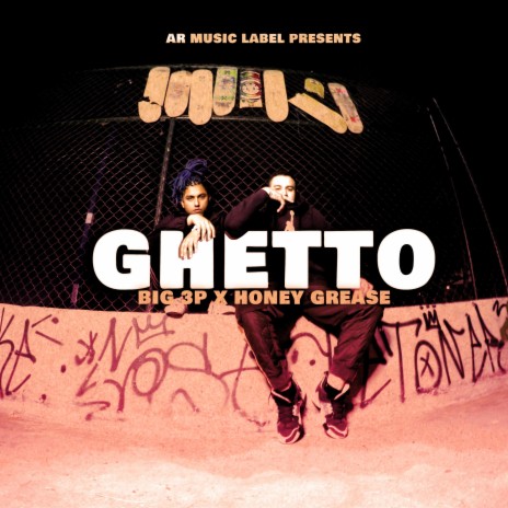 Ghetto ft. Honey Grease | Boomplay Music
