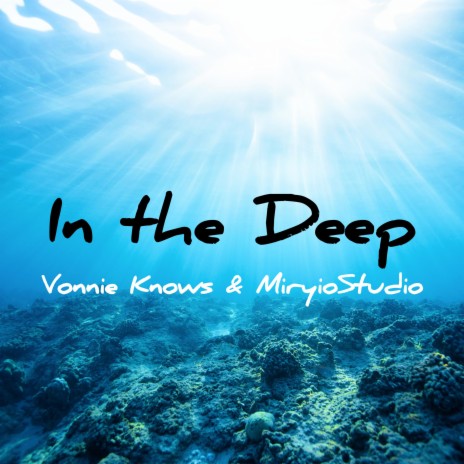 In the Deep (Acoustic) ft. MiryioStudio | Boomplay Music