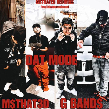 Dat Mode ft. G Band$ | Boomplay Music