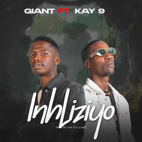 INHLIZIYO ft. Kay 9 | Boomplay Music