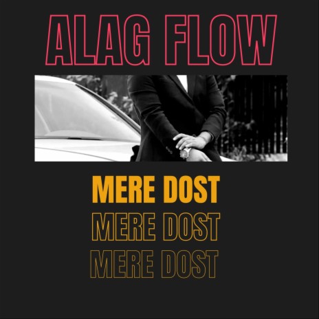 Mere Dost | Boomplay Music