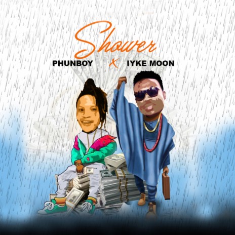 Shower ft. Iyke Moon | Boomplay Music