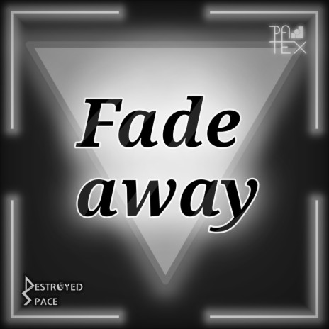 Fade away | Boomplay Music
