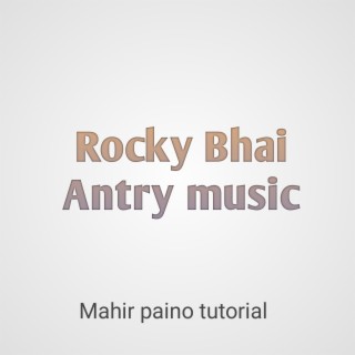 Rocky Bhai Antry music