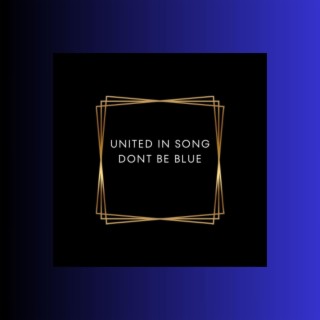 Don't Be Blue