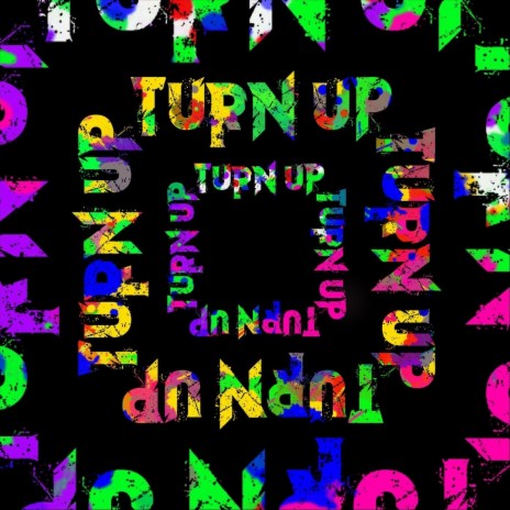 Turn Up | Boomplay Music