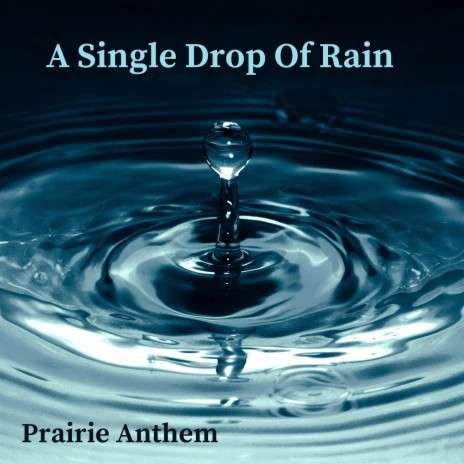 A Single Drop Of Rain | Boomplay Music