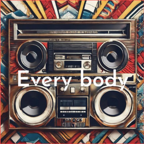 Every body | Boomplay Music