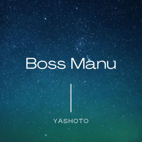 Boss Manu | Boomplay Music