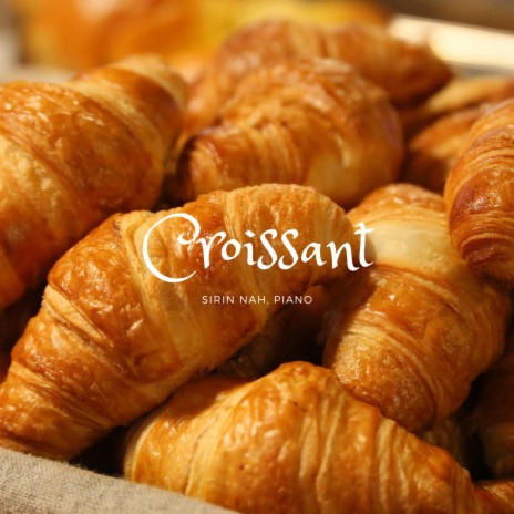 Croissant | Boomplay Music