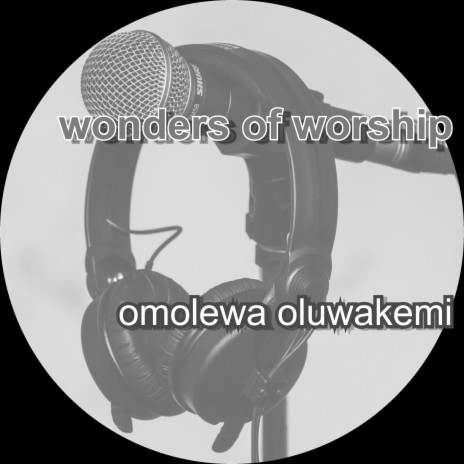 Wonders of Worship | Boomplay Music