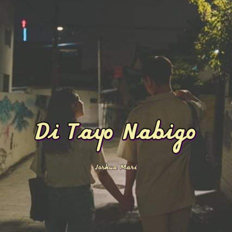 Di Tayo Nabigo | Boomplay Music