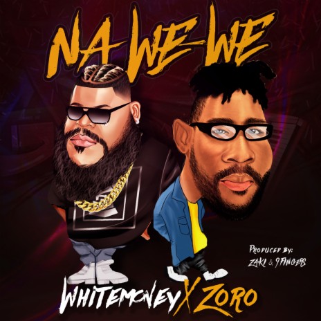 Nà We-We ft. Zoro | Boomplay Music
