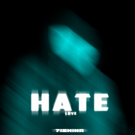 Hate Love | Boomplay Music