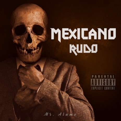 Mexicano Rudo | Boomplay Music